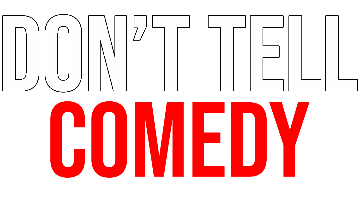 Don't Tell Comedy Live Shows - image 1
