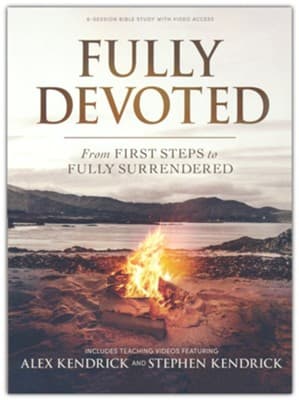 Fully Devoted: From First Steps to Fully Surrendered--Bible Study with Streaming Video Access - image 1