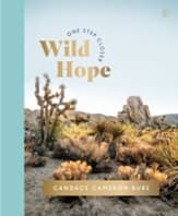 Wild Hope: A 30-Day Devotional to Overcome Life's Challenges - Interactive Devotions with Bible Verses, Guided Questions, and Creative Exercises - image 1