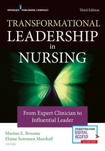Transformational Leadership in Nursing : From Expert Clinician to Influential Leader by Marion Broome and Elaine S. Marshall (2020, Trade Paperback) - image 1