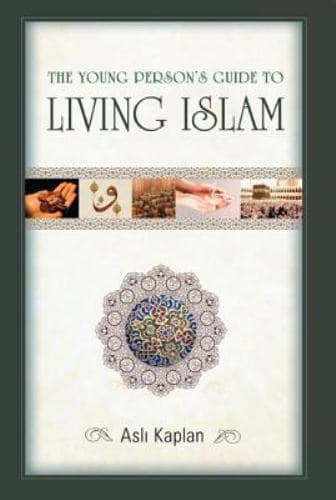 Young Person's Guide to Living Islam - image 1