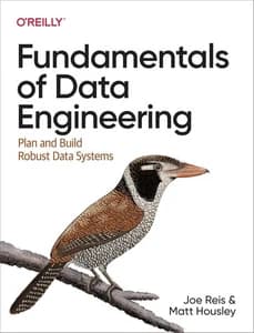 Fundamentals of Data Engineering: Plan and Build Robust Data Systems - image 1