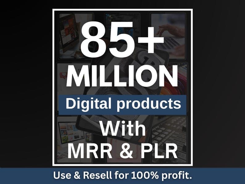 85 Million+ Ultimate PLR MRR Bundle Ideal for Passive Income | Plr Mrr Digital Products | Master Resell Rights | All Our PLR Digital Products - image 1