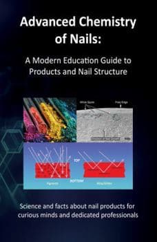 Advanced Chemistry of Nails: A Modern Education Guide to Products and Nail Structure - image 1