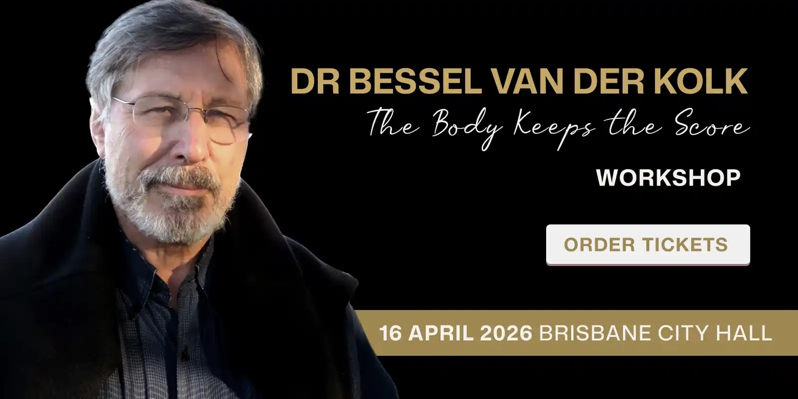 Dr Bessel van der Kolk Live in Brisbane - The Body Keeps the Score - Full Day Workshop - image 1