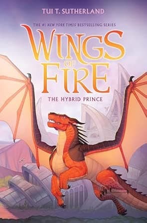 The Hybrid Prince (Wings of Fire, Book 16) - image 1