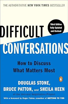 Difficult Conversations: How to Discuss What Matters Most - image 1
