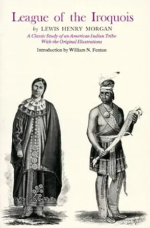 League of the Iroquois: A Classic Study of an American Indian Tribe With Original Illustrations - image 1