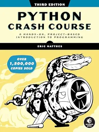 Python Crash Course, 3rd Edition: A Hands-On, Project-Based Introduction to Programming - image 1