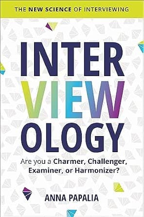 Interviewology: The New Science of Interviewing - image 1