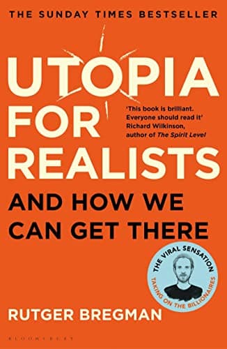 Utopia for Realists: And How We Can Get There - image 1